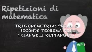 Trigonometria primo e secondo teorema dei triangoli rettangoli [upl. by Aikal490]