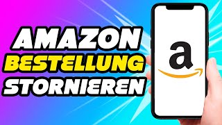 Amazon Bestellung stornieren  Das kann Jeder [upl. by Prudy968]