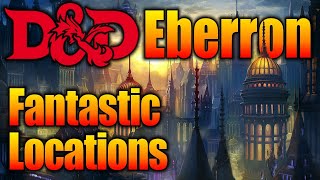 Eberron Campaign Setting and its Fantastic DampD Locations [upl. by Reivax]