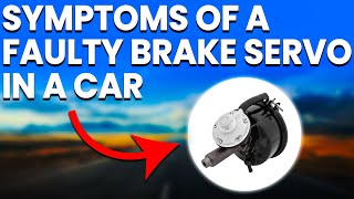 Symptoms Of A Faulty Brake Servo In A Car Diagnosis And How To Troubleshoot [upl. by Ballou]