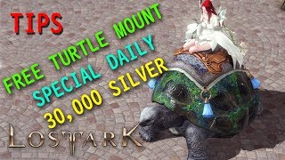 Lost Ark Tips Daily Silver Quest amp Free Turtle Mount [upl. by Perusse]