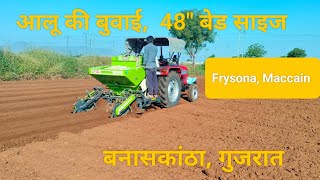 Potato plantation in BanasKantha Gujarat  48quot inch bed size  Maccain Frysona [upl. by Anirtik690]