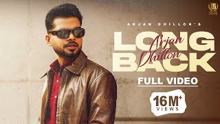 Arjan Dhillon  Long Back Official Video  New Punjabi Song 2024  Latest Punjabi Songs 2024 [upl. by Clute]