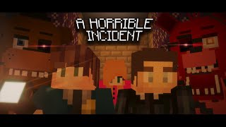 A Horrible Incident  FNaF The Hidden Lore Minecraft Roleplay Ep1 [upl. by Gareri642]