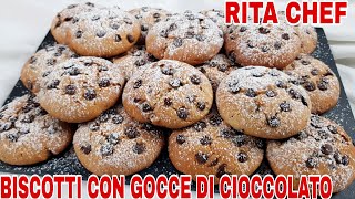 BISCOTTI CON GOCCE DI CIOCCOLATO⭐RITA CHEF  Deliziosi senza uova e senza burro [upl. by Ikairik]