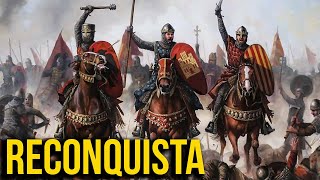 La Increíble Historia de la Reconquista Cristiana de la Península Ibérica  Historia Medieval [upl. by Egroeg432]