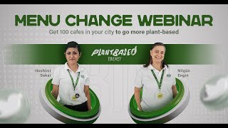 Menu Change Webinar 100 Cafes Campaign  How To Increase Plantbased Options In Your City [upl. by Aden]