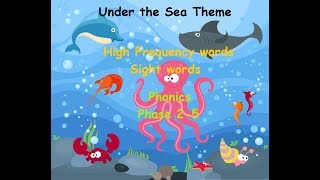 High Frequency hf Tricky Words Phases 2 3 4 5 Under The Sea Theme [upl. by Drusy]