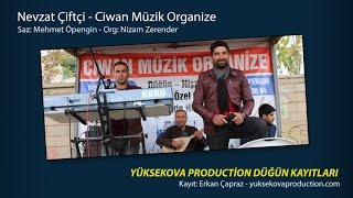 Nevzat Çiftçi Yeni 1  Yüksekova Production Düğün Kayıtları [upl. by Ciri210]