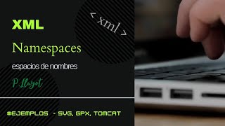 XML namespaces XML espacios de nombres ✅❶LM01  2223 [upl. by Mauer]