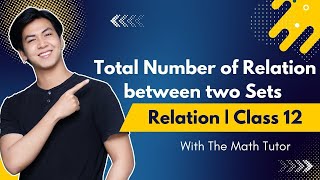 How to Find the Total Number of Relations Between Two Sets discretemath relations class12maths [upl. by Flip]