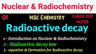 Nuclear Chemistry  unit1 Radioactive Decay Law and Equation  Introduction •MSc Chemistry notes [upl. by Itsirhc]