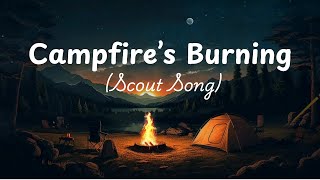 Campfires Burning  Scout Song Lyrics [upl. by Ainattirb]