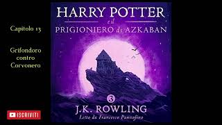 Harry Potter e il Prigioniero di Azkaban Audiolibro Italiano letto da Francesco Pannofino Capitolo13 [upl. by Entroc]