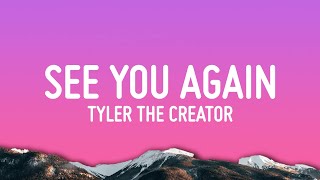 Tyler The Creator  See You Again Lyrics ft Kali Uchis [upl. by Audrie]