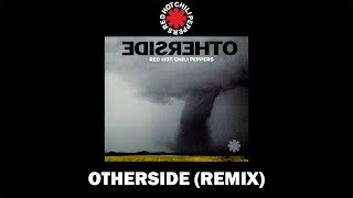 Red Hot Chili Peppers  Otherside Remix [upl. by Akehsyt]