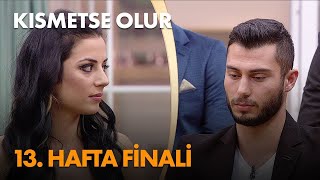 Kısmetse Olur 13 Hafta Finali  Full Bölüm [upl. by East]