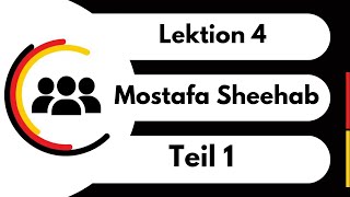 Menschen A11 Lektion 4 Teil 1 Mostafa Sheehab شرح الجزء الاول من الدرس الرابع كتاب منشن [upl. by Dnaloy]