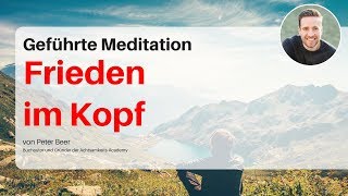 Geführte Meditation Gedanken und Grübeln loslassen und tief entspannen [upl. by Aramo]