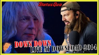 ONE OF THE BEST  Status Quo  Down Down  Live at Download 2014  REACTION [upl. by Gathard]