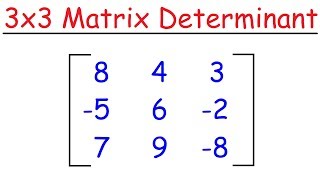 How To Find The Determinant of a 3x3 Matrix [upl. by Oulman]