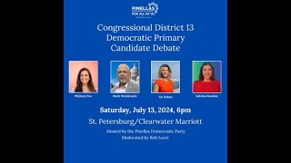 Pinellas Democrats Congressional District 13 Primary Debate 2024 [upl. by Rothstein]