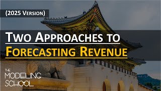 Modeling 101 31 Two Approaches to Forecasting Revenue [upl. by Laurinda]