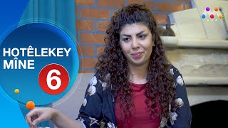 HOTÊLEKEY MÎNE  BEŞÎ 6  هۆتێله‌كه‌ی مینه‌  به‌شی 6 [upl. by Ednargel]