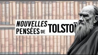 NOUVELLES PENSÉES DE TOLSTOÏ [upl. by Ainyt]