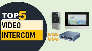 Top 5 Video Intercom in 2024  Best Video Intercom 2024 [upl. by Erreip95]