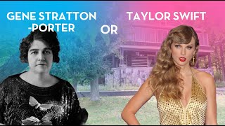 Taylor Swift or Gene StrattonPorter [upl. by Nerej]