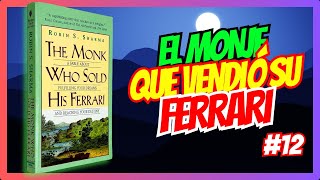 EL MONJE QUE VENDIO SU FERRARI  Capítulo 12 EL PROPOSITO FUNDAMENTAL DE LA VIDA [upl. by Domela]