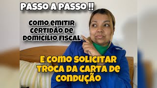 COMO EMITIR CERTIDÃO DE DOMICILIO FISCAL E COMO SOLICITAR TROCA DA CARTA DE CONDUÇÃO l PASSO A PASSO [upl. by Cesya86]