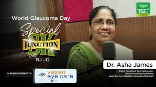 SK Junction  World Glaucoma Day  Dr Asha James  RJ Jo  Sargakshetra 896 FM [upl. by Boesch]