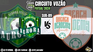 🏆Circuito Vozão de Futsal 2024  AuroraMA 🆚 Gbeach AcademyCE  SUB09 [upl. by Hedberg]