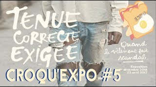 Tenue Correcte Exigée  Les Arts Déco  CroquExpo 5 [upl. by Aisauqal652]