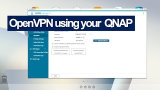 OpenVPN on your QNAP [upl. by Otnas297]