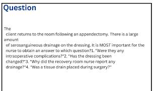 The client returns to the room following an appendectomy There is a large amount of serosanguineous [upl. by Thurber]