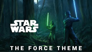 Star Wars The Force Theme  EPIC TRAILER VERSION [upl. by Lammond]