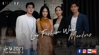 Lao Fashion Week 2023 THE SERIES EP 5  THE MENTORS [upl. by Nylirehc]