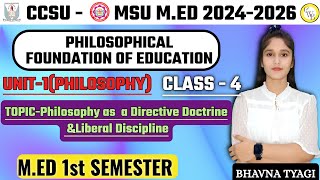 MEd Class 4Philosophy Philosophy as directive doctrine amp liberal displineMED 1st semByBhavna [upl. by Blackmun]