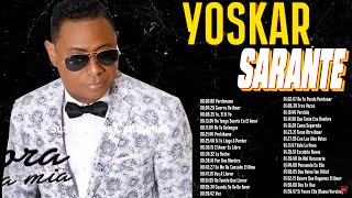 YOSKAR SARANTE MIX 2024  CANCIONES DE YOSKAR SARANTE  MIX BACHATAS 2024 [upl. by Amla283]