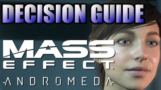 Mass Effect Andromeda Story Decisions Major Choices and Consequences Explained [upl. by Areehs]