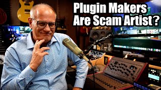 Plugin Makers  Are They Scam Artist [upl. by Yorled]