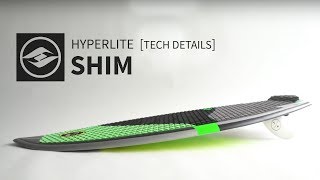 2018 Hyperlite Shim Wakesurf Board Tech Details [upl. by Nytnerb]