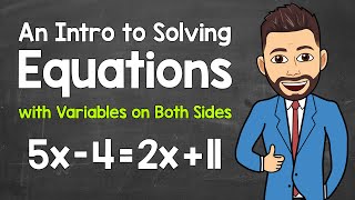 An Intro to Solving Equations with Variables on Both Sides  MultiStep Equations  Math with Mr J [upl. by Gent]