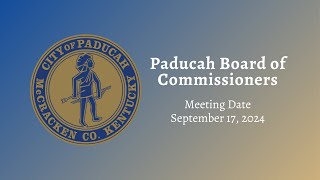 Paducah City Commission Meeting  September 17 2024 updated [upl. by Ahsuatal]