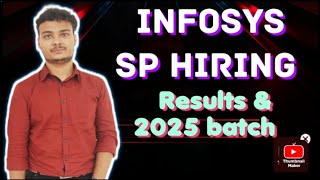 Infosys SP Hiring Results amp 2025 batch new on campus hirings [upl. by Frey577]