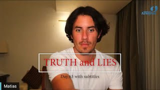 Day 63 Truth and Lies with Subtitles  Matias De Stefano [upl. by Urissa]