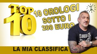 I 10 migliori orologi meccanici sotto i 200 Euro la mia classifica [upl. by Airdnaz]